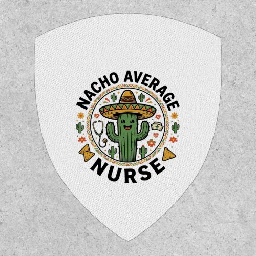 Nacho Average Nurse Cactus Fiesta Shirt Design_1 Patch