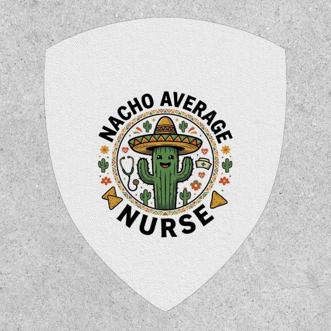 Nacho Average Nurse Cactus Fiesta Shirt Design_1 Patch (Front)