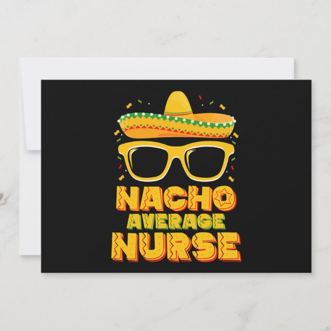 Nacho Average Nurse Cinco De Mayo Matching Family Invitation (Front)