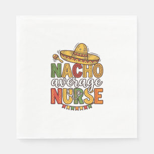 Nacho Average Nurse Cinco De Mayo Shirt Design_1 Napkins