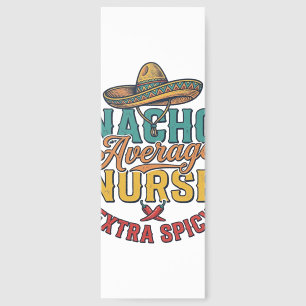 Nacho Average Nurse Extra Spicy Funny Nurse Shirt_ Bookmarks