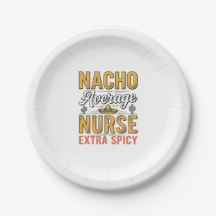 Nacho Average Nurse Extra Spicy Vintage Shirt Desi Paper Plates