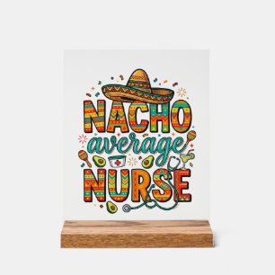 Nacho Average Nurse Fiesta Vector Shirt Design_1 Acrylic Sign