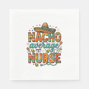 Nacho Average Nurse Fiesta Vector Shirt Design_1 Napkins