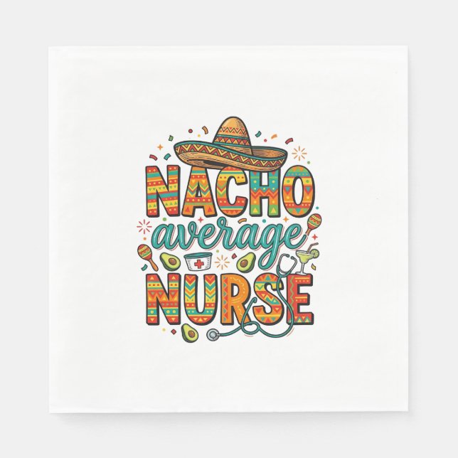Nacho Average Nurse Fiesta Vector Shirt Design_1 Napkins (Front)
