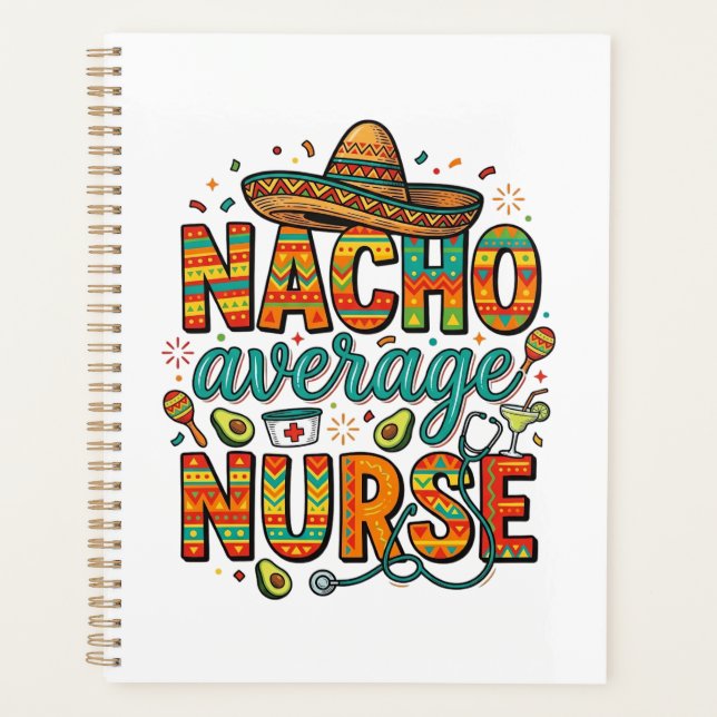 Nacho Average Nurse Fiesta Vector Shirt Design_1 Planner (Front)