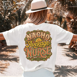 Nacho Average Nurse Funny Cinco De Mayo Retro T-Shirt
