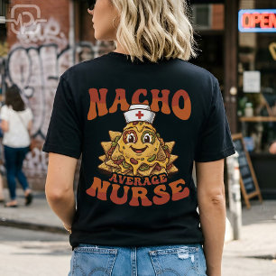 Nacho Average Nurse Funny Cinco de Mayo T-Shirt