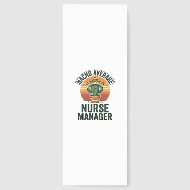 Nacho Average Nurse Manager Funny Cactus Shirt_1 Bookmarks (Front)
