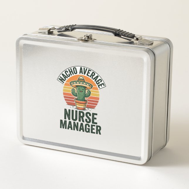 Nacho Average Nurse Manager Funny Cactus Shirt_1 Metal Lunch Box (Front)