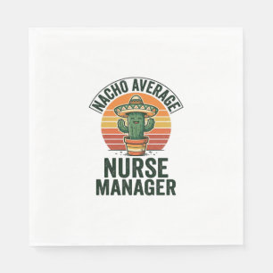 Nacho Average Nurse Manager Funny Cactus Shirt_1 Napkins