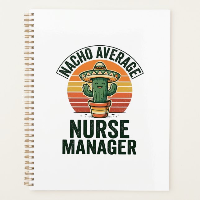 Nacho Average Nurse Manager Funny Cactus Shirt_1 Planner (Front)