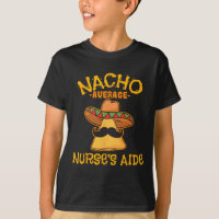 Nacho Average Nurse's Aide Cna Cinco De Mayo Mexic