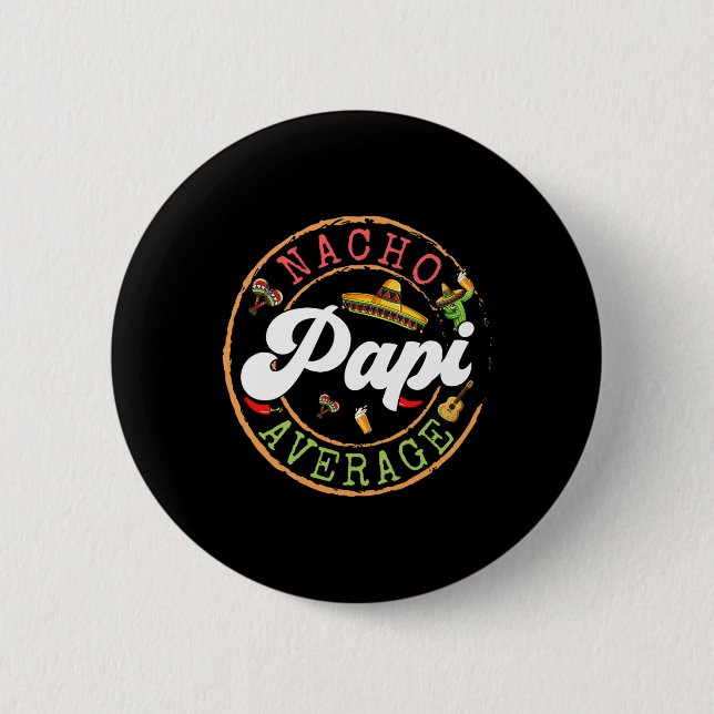 Nacho Average Papi Cactus Cinco De Mayo Matching F Button (Front)