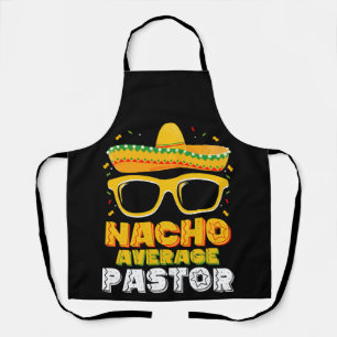 Nacho Average Pastor Cinco de Mayo Apron
