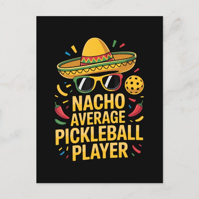 Nacho Average Pickleball Player Announcement Postcard (Front)