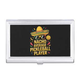 Nacho Average Pickleball Player Business Card Case