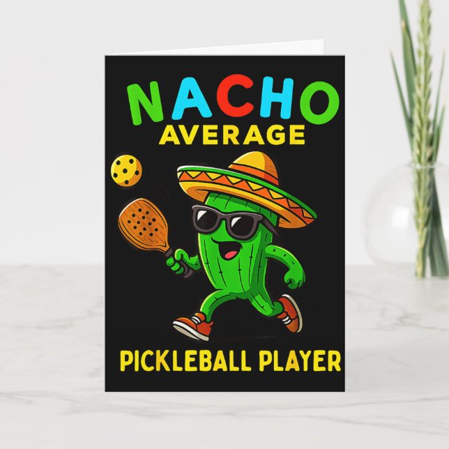 Nacho average pickleball player funny mexican cinc card (Front)