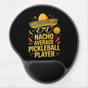 Nacho Average Pickleball Player Gel Mouse Pad