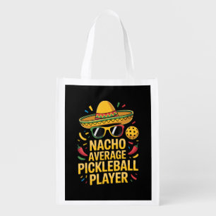 Nacho Average Pickleball Player Grocery Bag