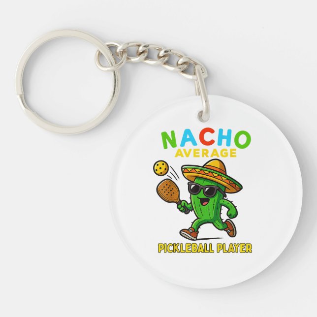 Nacho Average Pickleball Player Keychain (Front)