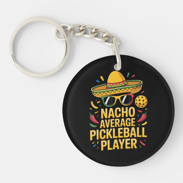 Nacho Average Pickleball Player Keychain (Front)