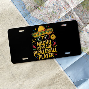Nacho Average Pickleball Player License Plate