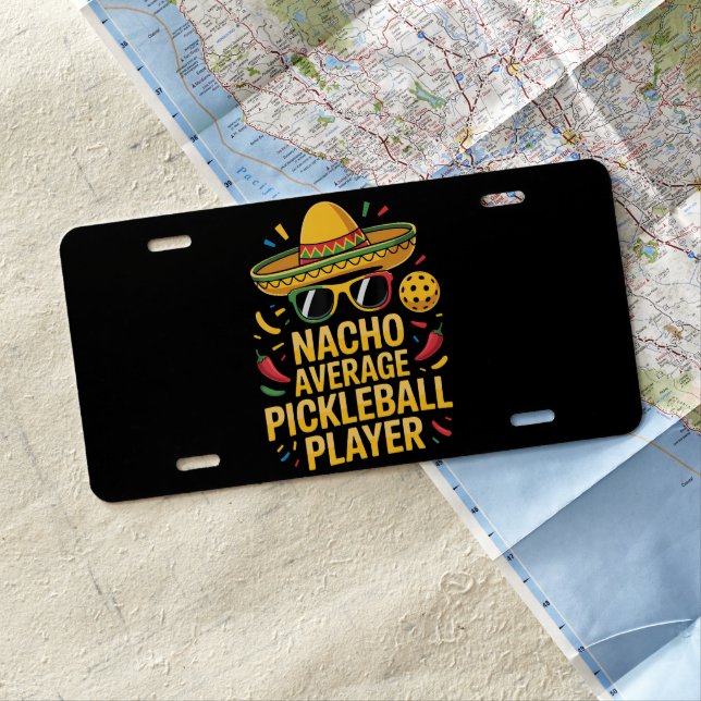 Nacho Average Pickleball Player License Plate (In Situ)