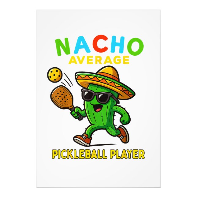 Nacho Average Pickleball Player Photo Print (Front)