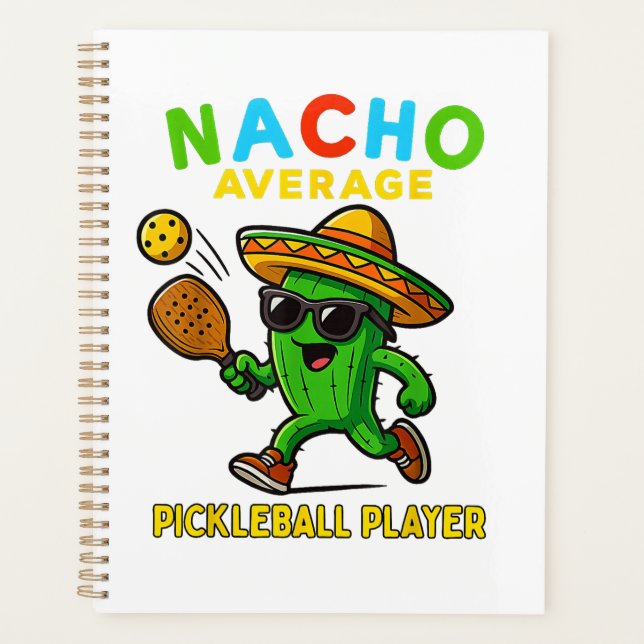 Nacho Average Pickleball Player Planner (Front)