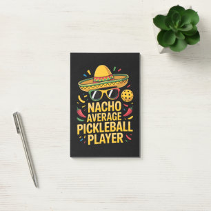 Nacho Average Pickleball Player Post-it Notes