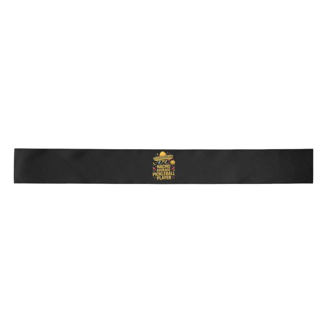 Nacho Average Pickleball Player Satin Ribbon (Front)