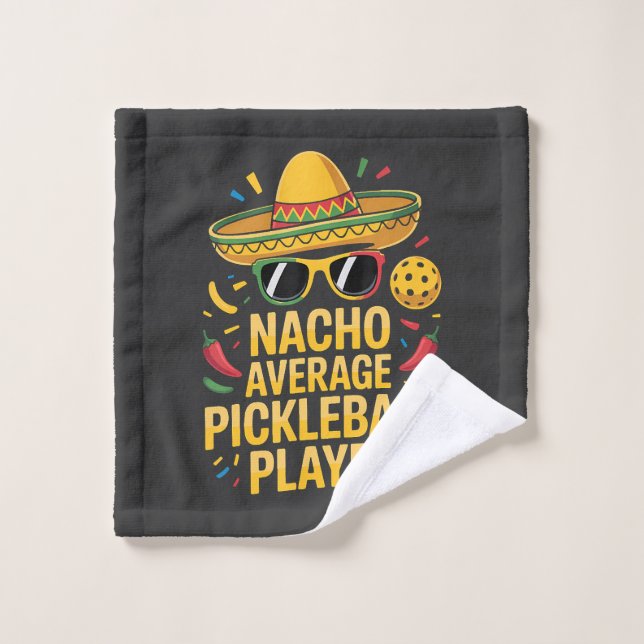 Nacho Average Pickleball Player Wash Cloth (Wash Cloth)