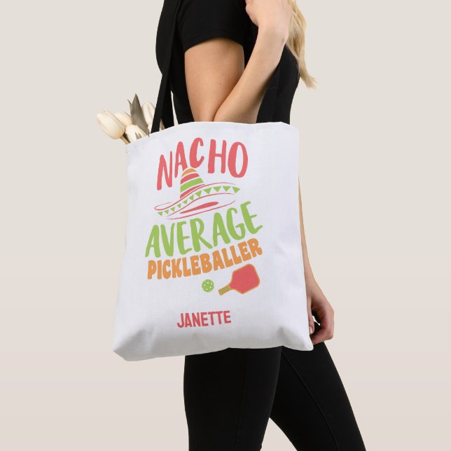 Nacho Average Pickleballer Funny Pickleball Pun Tote Bag (Close Up)