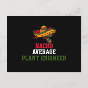 Nacho Average Plant Engineer Postcard