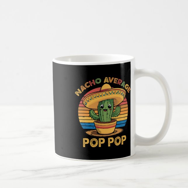 Nacho Average Pop-pop Matching Mexican Cinco De Ma Coffee Mug (Right)