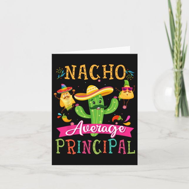 Nacho Average Principal Funny Mexican Cactus Cinco Card (Front)