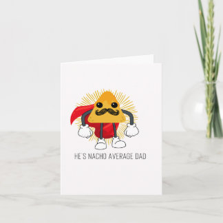 Nacho Average Puns Father's Day Card