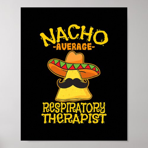Nacho Average Respiratory Therapist RT Asthma Poster