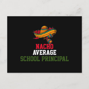 Nacho Average School Principal  Postcard
