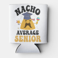 Nacho Average Senior Graduation Cinco De Mayo GIft