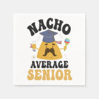 Nacho Average Senior Graduation Cinco De Mayo GIft