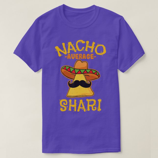 Nacho Average Shari Personalized Name Funny Taco  T-Shirt (Design Front)