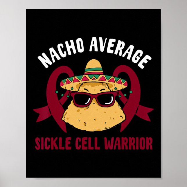 Nacho Average Sickle Cell Warrior Funny Cinco De M Poster (Front)