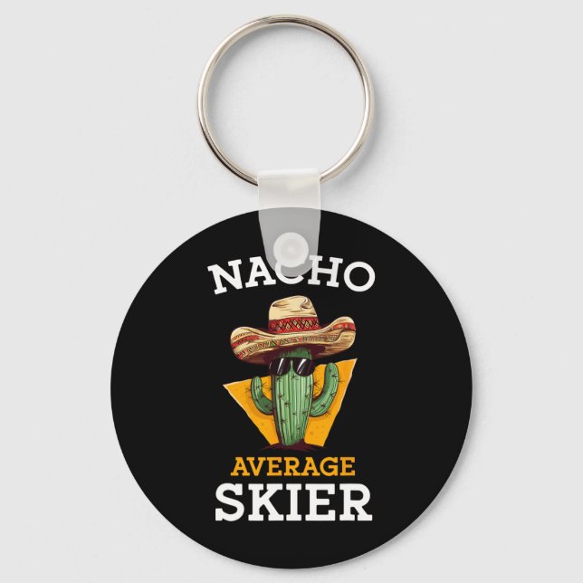 Nacho Average Skier Funny Skiing Enthusiast Ski In Keychain (Front)