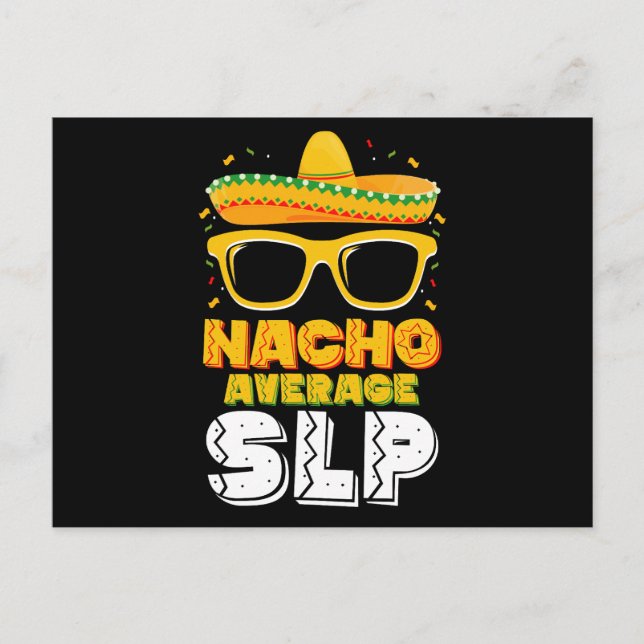 Nacho Average SLP Speech Language Pathologist Postcard (Front)