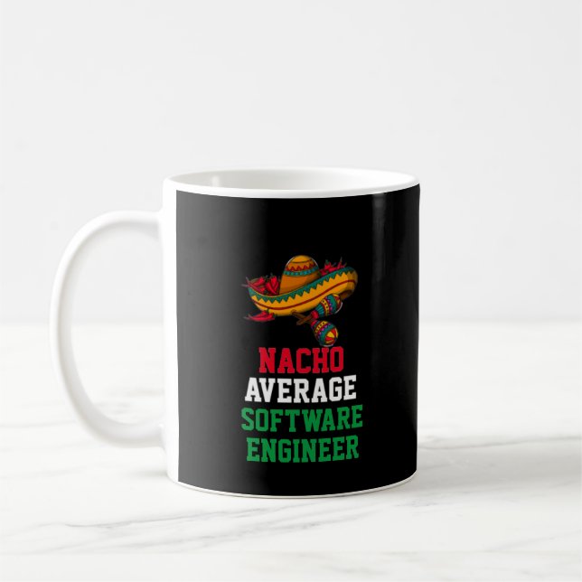 Nacho Average Software Engineer Mug (Left)