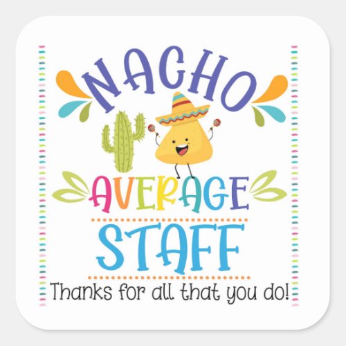 nacho average staff sticker