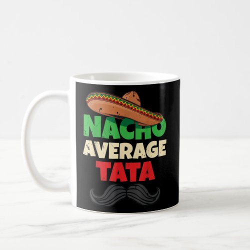 Nacho Average Tata Poland Father Apparel Polska Coffee Mug