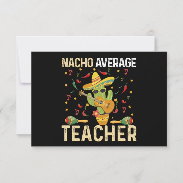 Nacho Average Teacher Cinco De Mayo Mexican Fiesta Thank You Card (Front)
